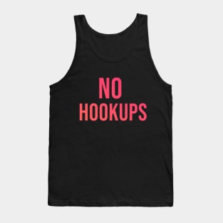 No Hookups Tank Top